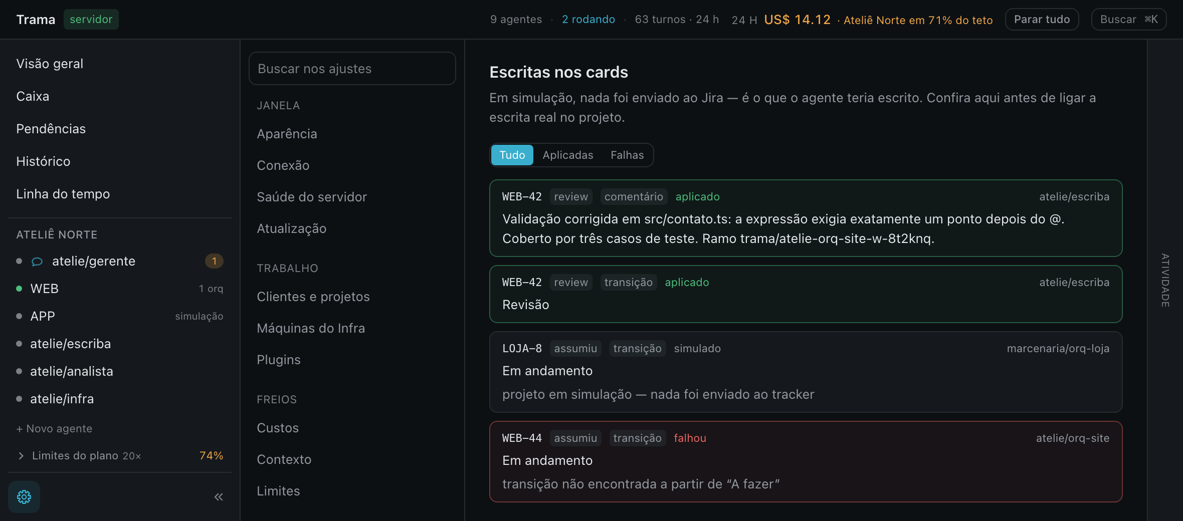 O diário de escritas no tracker do Trama: quatro linhas com o agente, o card e o que foi escrito — duas aplicadas, uma simulada e uma recusada pelo Jira, cada uma com o motivo.
