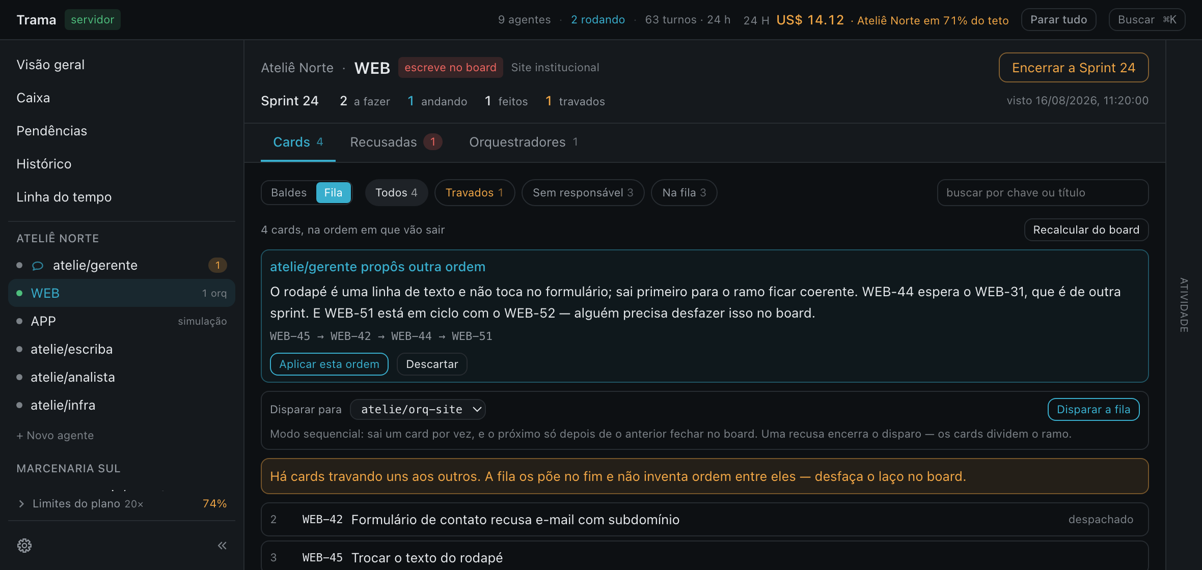 A fila de cards de um projeto no Trama: no topo, a ordem que o Gerente propôs com o raciocínio escrito e os botões de aplicar ou descartar; abaixo, o aviso de cards travando uns aos outros e a lista numerada com o estado de cada um.